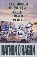 Cover image of book The World Is {Not} a Cold, Dead Place by Nathan O