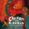 Cover image of book Chicken in the Kitchen by Nnedi Okorafor