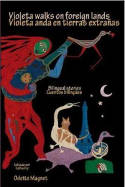 Cover image of book Violeta Walks on Foreign Lands: Bilingual Stories by Odette Magnet & Consuelo Rivera-Fuentes (Editor)