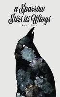 Cover image of book A Sparrow Stirs Its Wings by Rachel Finch 