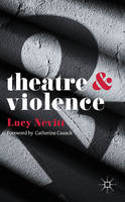 Cover image of book Theatre and Violence by Lucy Nevitt 