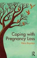 Cover image of book Coping with Pregnancy Loss by Petra Boynton 