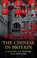 Cover image of book The Chinese in Britain: A History of Visitors and Settlers by Barclay Price 