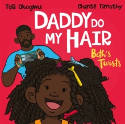Cover image of book Daddy Do My Hair: Beth's Twists by Tola Okogwu, illustrated by Chante Timothy 