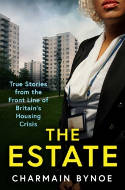 Cover image of book The Estate: My Life Working on the Front Line of Britain's Housing Crisis by Charmain Bynoe 
