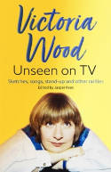 Cover image of book Victoria Wood: Unseen on TV by Victoria Wood and Jasper Rees (Editor) 