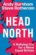 Cover image of book Head North: A Rallying Cry for a More Equal Britain by Andy Burnham and Steve Rotheram