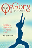 Cover image of book Qi Gong for Beginners: Eight Easy Movements for Vibrant Health by 9781402745041 