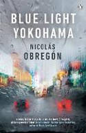 Cover image of book Blue Light Yokohama by Nicolás Obregón