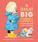 Cover image of book A Great Big Cuddle by Michael Rosen, illustrated By Chris Riddell