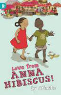Cover image of book Love from Anna Hibiscus by Atinuke, illustrated by Lauren Tobia