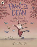 Cover image of book Frances Dean Who Loved to Dance and Dance by Birgitta Sif 