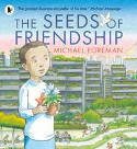 Cover image of book The Seeds of Friendship by Michael Foreman
