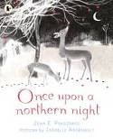 Cover image of book Once Upon a Northern Night by Jean E. Pendziwol, illustrated by Isabelle Arsenault