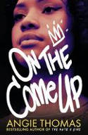 Cover image of book On the Come Up by Angie Thomas