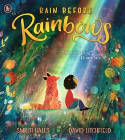 Cover image of book Rain Before Rainbows by Smriti Halls and David Litchfield