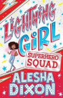 Cover image of book Lightning Girl 2: Superhero Squad by Alesha Dixon