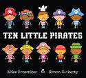 Cover image of book Ten Little Pirates by Mike Brownlow, illustrated by Simon Rickerty