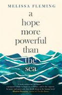 Cover image of book A Hope More Powerful Than the Sea by Melissa Fleming