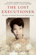 Cover image of book The Lost Executioner: A Story of the Khmer Rouge by Nic Dunlop 