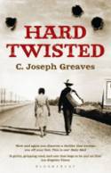Cover image of book Hard Twisted by C. Joseph Greaves