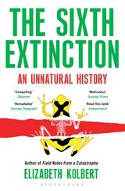 Cover image of book The Sixth Extinction: An Unnatural History by Elizabeth Kolbert 