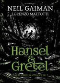 Cover image of book Hansel and Gretel by Neil Gaiman, illustrated by  Lorenzo Mattotti