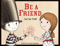Cover image of book Be a Friend by Salina Yoon