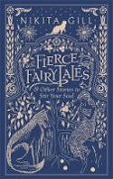 Cover image of book Fierce Fairytales & Other Stories to Stir Your Soul by Nikita Gill 