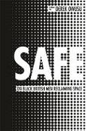 Cover image of book SAFE: On Black British Men Reclaiming Space by Derek Owusu 