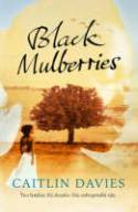 Cover image of book Black Mulberries by Caitlin Davies 
