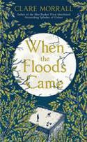 Cover image of book When the Floods Came by Clare Morrall