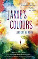 Cover image of book Jakob's Colours by Lindsay Hawdon 