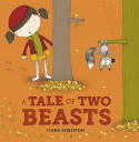 Cover image of book A Tale of Two Beasts by Fiona Roberton