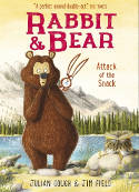 Cover image of book Rabbit and Bear: Attack of the Snack by Julian Gough and Jim Field