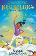 Cover image of book Kiki Kallira Breaks a Kingdom by Sangu Mandanna 
