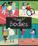 Cover image of book All Kinds of Bodies by Judith Heneghan, illustrated by Ayesha Rubio and Jenny Palmer