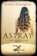 Cover image of book Astray by Emma Donoghue