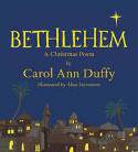 Cover image of book Bethlehem: A Christmas Poem by Carol Ann Duffy