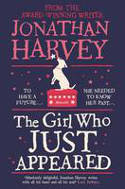 Cover image of book The Girl Who Just Appeared by Jonathan Harvey