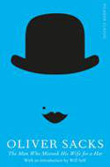 Cover image of book The Man Who Mistook His Wife for a Hat by Oliver Sacks, with an introduction by Will Self