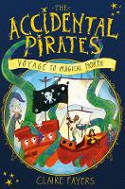 Cover image of book The Accidental Pirates: Voyage to Magical North by Claire Fayers
