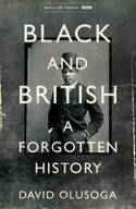 Cover image of book Black and British: An Untold Story by David Olusoga