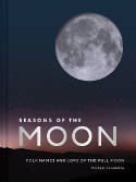 Cover image of book Seasons of the Moon: Folk Names and Lore of the Full Moon by Michael Carabetta 