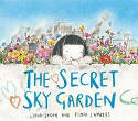 Cover image of book Secret Sky Garden by Linda Sarah, illustrated by Fiona Lumbers 