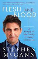 Cover image of book Flesh and Blood: A History of My Family in Seven Sicknesses by Stephen McGann