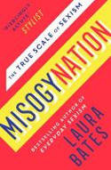 Cover image of book Misogynation: The True Scale of Sexism by Laura Bates
