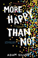 Cover image of book More Happy Than Not by Adam Silvera 