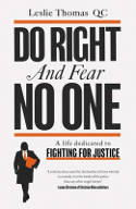Cover image of book Do Right and Fear No One by Leslie Thomas QC