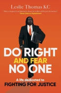 Cover image of book Do Right and Fear No One by Leslie Thomas QC 